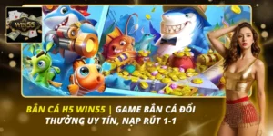 bắn cá H5 Win55