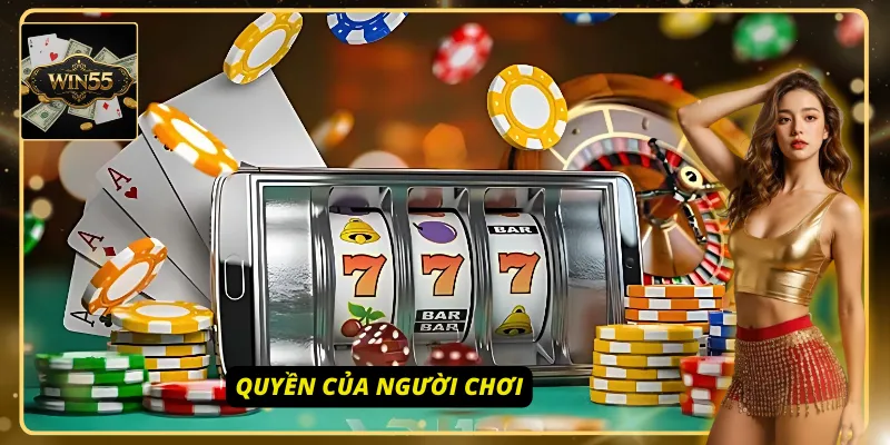 Người chơi có quyền tham gia tất cả trò chơi WIN55