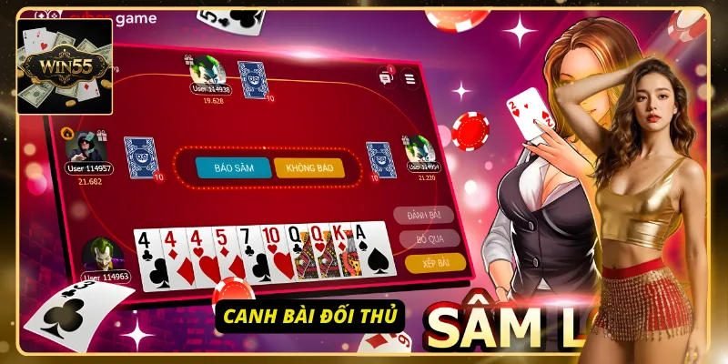 Chiến thuật canh bài đối thủ khi chơi sâm lốc