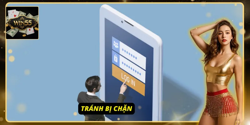 WIN55 đăng nhập vào các nền tảng giải trí không bị chặn