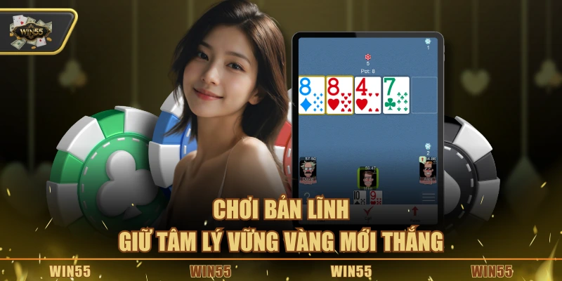 Chơi bản lĩnh, giữ tâm lý vững vàng mới thắng