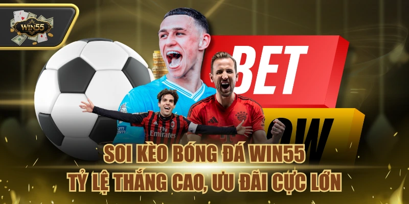 Soi Kèo Bóng Đá Win55