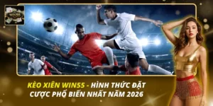 kèo xiên win55